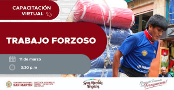 Capacitación online "Trabajo Forzoso" de la DRTPE de San Martín