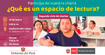  Charla gratis de "¿Qué es un espacio de lectura?" de la Dirección Desconcentrada de Cultura del Callao