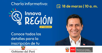  Charla Informativa online de la 2da edición de InnovaRegión 2026 del MTPE
