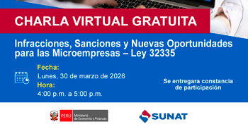  Charla online gratis "Infracciones, Sanciones y Nuevas Oportunidades para las Microempresas – Ley 32335" 