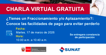  Charla online gratis "¿Tienes un Fraccionamiento y/o Aplazamiento?" de la SUNAT