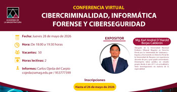  Conferencia online "Cibercriminalidad, informática forense y ciberseguridad" de la AMAG