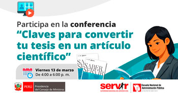  Conferencia online "Claves para convertir tu tesis en un artículo científico" del Servir Perú