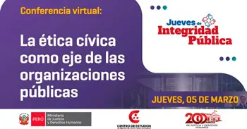 Conferencia online "La ética cívica como eje de las organizaciones públicas" del MINJUSDH