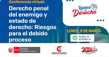 Conferencia virtual gratis "Derecho penal del enemigo y estado de derecho: Riesgos para el debido proceso"