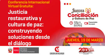  Conferencia online "Justicia restaurativa y cultura de paz: construyendo soluciones desde el diálogo" MINJUSDH