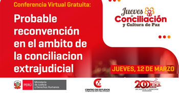  Conferencia online "Probable Reconvención en el Ámbito de la Conciliación Extrajudicial" del MINJUSDH
