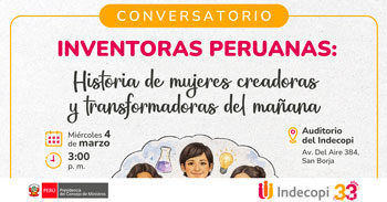  Conversatorio presencial gratis "Historia de mujeres creadoras y transformadoras del mañana" del INDECOPIPI