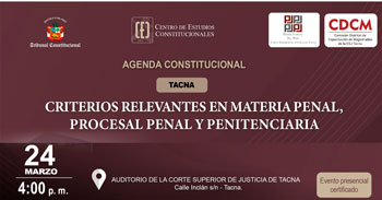  Evento presencial "Criterios relevantes en materia penal, procesal penal y penitenciaria"  