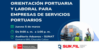  Evento presencial "Orientación Portuaria y Laboral para empresas de servicios portuarios" de la Sunafil