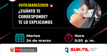  Evento online "¿Sabes cuánto te corresponde de utilidades este 2026?" de la Sunafil