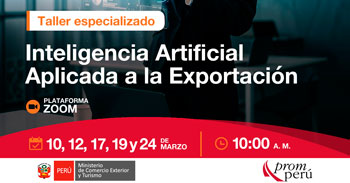  Taller especializado virtual "Inteligencia artificial aplicada a la exportación"  