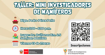  Taller presencial gratis "Mini Investigadores de Mamíferos" de la IIAP