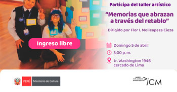  Taller presencial "Memorias que abrazan a través del retablo" del Museo José Carlos Mariátegui