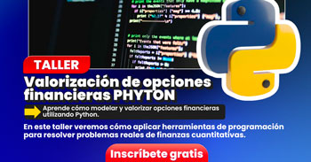  Taller online gratis: "Valorización de Opciones Financieras en Python"