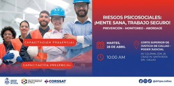  Capacitación presencial gratuita - "RIESGOS PSICOSOCIALES: ¡MENTE SANA, TRABAJO SEGURO!" DRTPE Callao