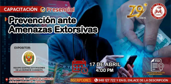  Capacitación presencial - "Prevención ante Amenazas Extorsivas" Cámara de Comercio del Santa