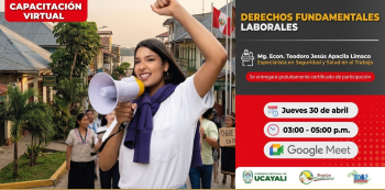Capacitación virtual - "Derechos fundamentales laborales" DRTPE Ucayali