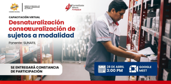  Capacitación online "Desnaturalización de contratos sujetos a modalidad" Gerencia Regional de Trabajo Arequipa