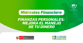 Capacitación VIRTUAL - "Finanzas personales: mejora el manejo de tu dinero" COFIDE