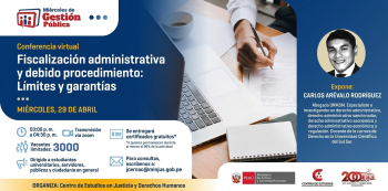  Capacitación VIRTUAL - "Fiscalización administrativa y debido procedimiento: Límites y garantías" MINJUSDH