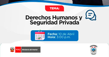 Capacitación online gratis "Derechos Humanos y Seguridad Privada" del Sucamec Perú