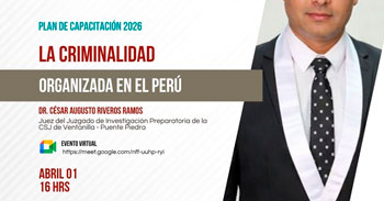  Capacitación online gratis  "La criminalidad organizada en el perú" de la Corte de Justicia de Lambayeque