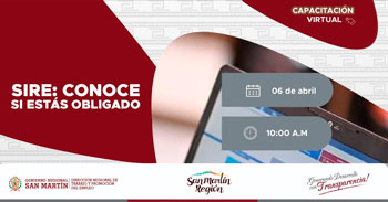 Capacitación online "SIRE: Conoce si estás obligado" de la DRTPE de San Martín