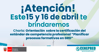 Charla de orientación online "Planificar procesos formativos en GRD" del CENEPRED