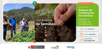 Charla Virtual - "Sistema de Certificacion de semillas: Modulo II: Proceso de Certificacion " Agro Rural