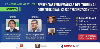  Conferencia presencial gratis - "Sentencias emblemáticas del Tribunal Constitucional: caso tercerización" 