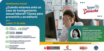 Conferencia virtual ¿Cuándo estamos ante un caso de hostigamiento sexual laboral? Claves para prevenirlo y acreditarlo