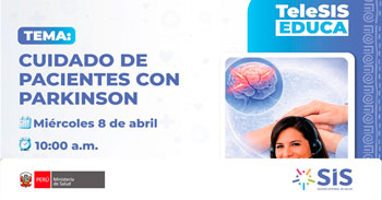  Evento online: "Cuidado de pacientes con Parkinson" del Seguro Integral de Salud