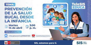  Evento  virtual gratis - "Prevención de la salud bucal desde la infancia" Seguro Integral de Salud