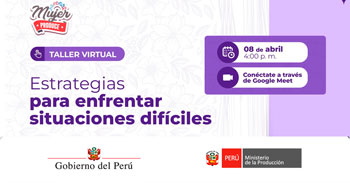  Taller virtual "Estrategias para enfrentar situaciones difíciles" de Produce