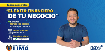 Taller virtual - "El éxito financiero de tu negocio" Municipalidad de Lima
