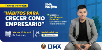  Taller virtual - "Hábitos para crecer como empresario" Municipalidad de Lima