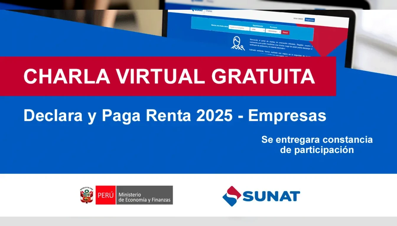  Charla online gratis "Declara y Paga Renta 2025 - Empresas" de la SUNAT