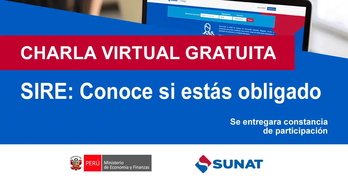  Charla online gratis "SIRE: Conoce si estás obligado" de la SUNAT