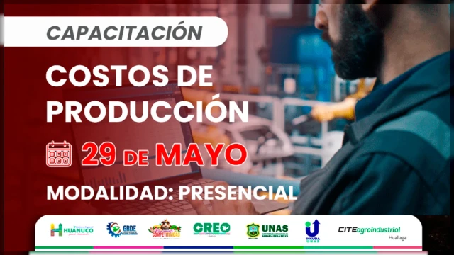  Capacitación presencial - "Costos de Producción" Gerencia Regional de Desarrollo Económico Huánuco