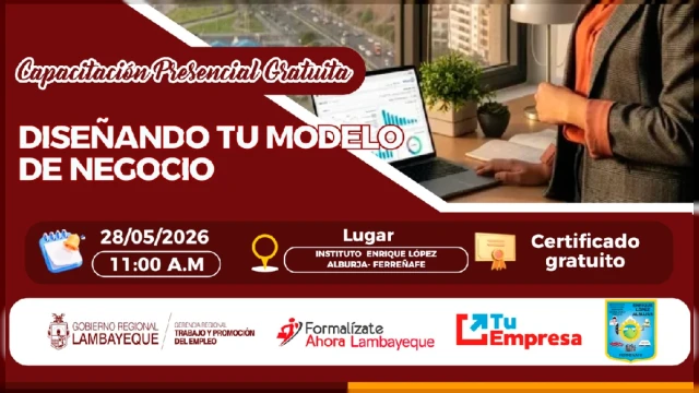  Capacitación presencial - "Diseñando tu modelo de negocio" (GRTPE) Lambayeque