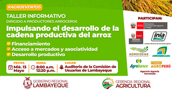  Capacitación presencial "Impulsando el desarrollo de la cadena productiva del arroz" de la Región Lambayeque