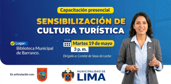  Capacitación presencial - "Sensibilización de Cultura Turística" Municipalidad de Lima