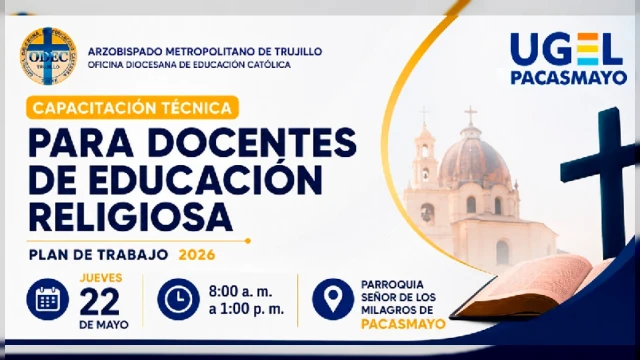  Capacitación presencial - "Capacitación técnica para docentes de educación religiosa" Ugel Pacasmayo