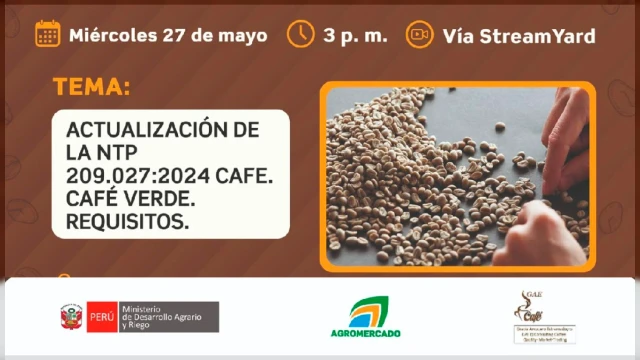  Capacitacion online - "Actualización de la NTP 209.027:2024 Cafe. Café verde. Requisitos" Agromercado