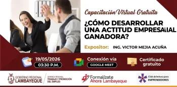  Capacitación online "Cómo desarrollar una actitud empresarial ganadora"  (GRTPE Lambayeque)