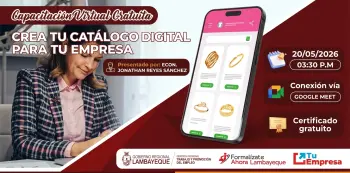  Capacitación online  "Crea tu catálogo digital para tu empresa" (GRTPE Lambayeque)