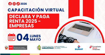  Capacitación virtual - "Declara y paga renta 2025 - empresas" DRTPE Amazonas