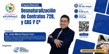  Capacitación Virtual - "Desnaturalización de contratos 728, 276 y cas" DRTPE Apurímac Gratis