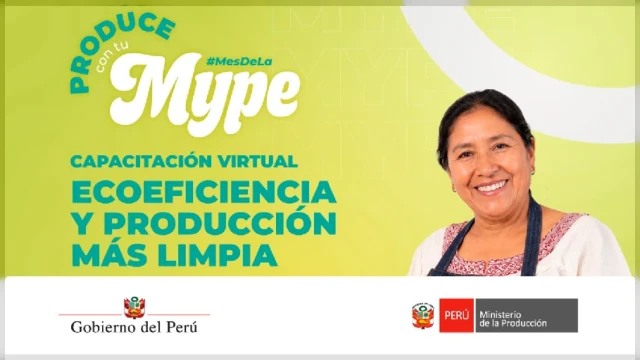  Capacitación virtual - "Ecoeficiencia y Producción Más Limpia" Ministerio de la Producción (PRODUCE)